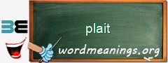 WordMeaning blackboard for plait